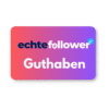 Echte Follower - Guthaben
